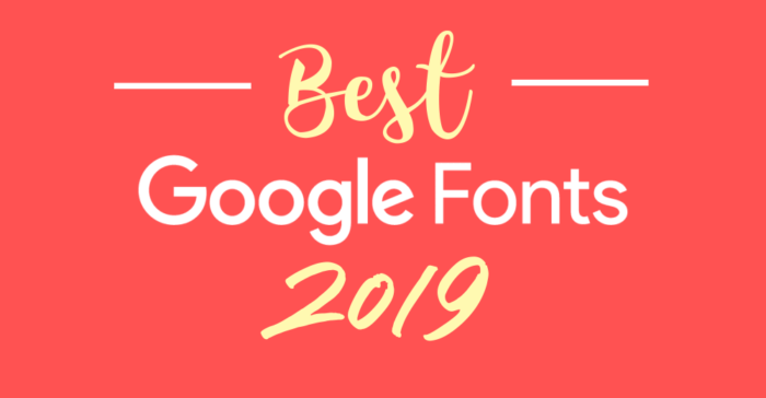 Best google fonts 2019